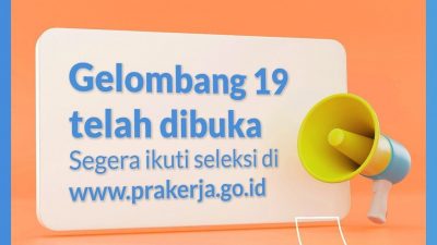 Tunggu Apalagi, Buruan Daftar Kartu Prakerja Gelombang 19