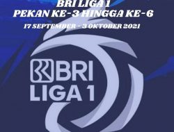 Jadwal BRI Liga 1 Pekan Ke-3 hingga Ke-6 dan Klasemen-Top Score Sementara BRI Liga 1