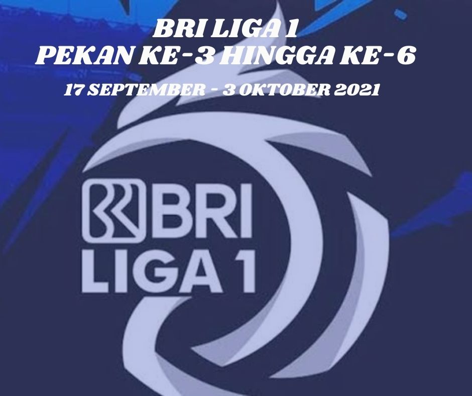 Jadwal BRI Liga 1 Pekan Ke-3 hingga Ke-6