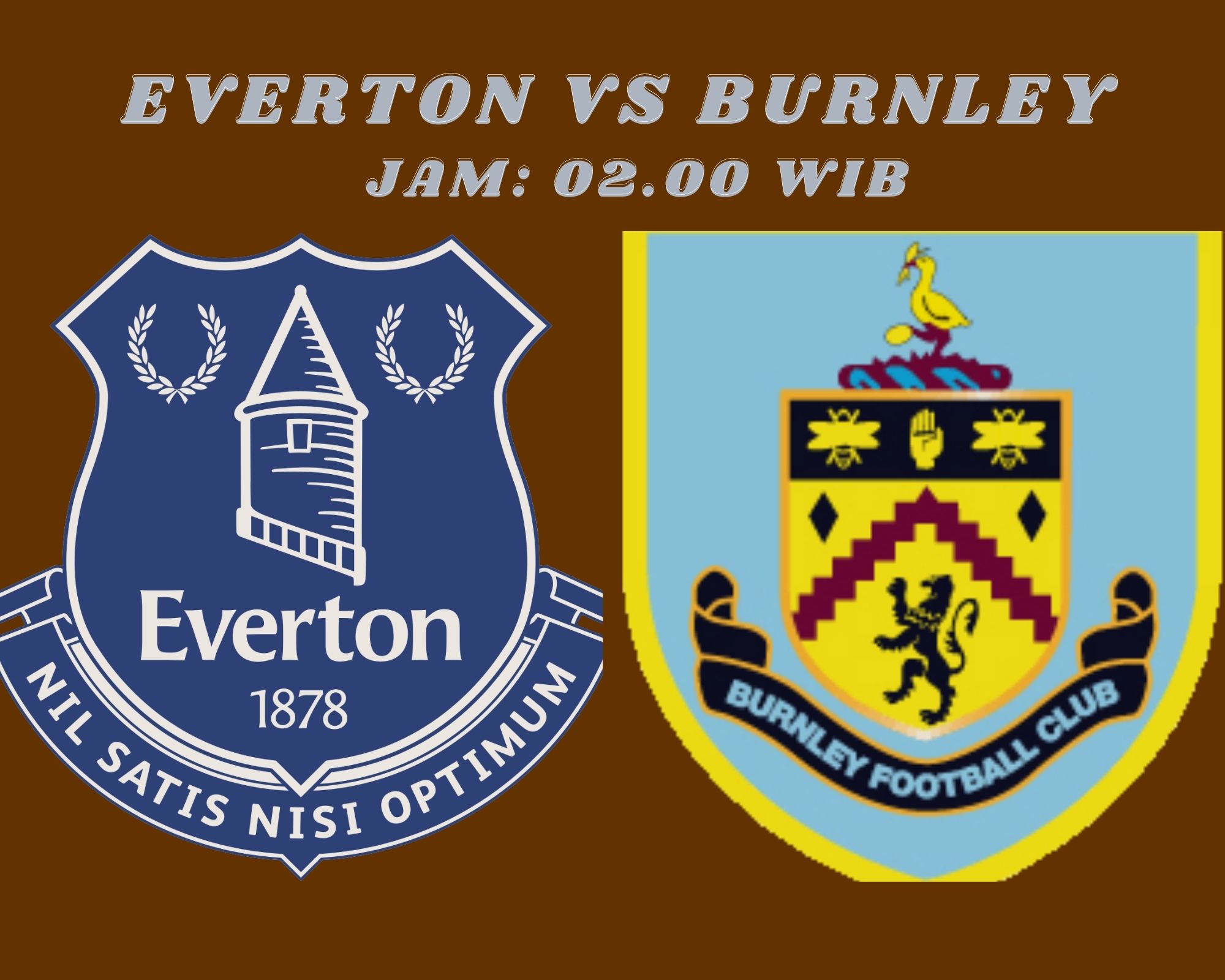 Klik! Link Live Streaming Everton vs Burnley