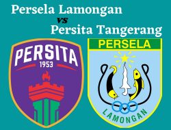 Link Live Streaming Persela Lamongan vs Persita Tangerang