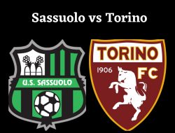 Link Live Streaming Sassuolo vs Torino