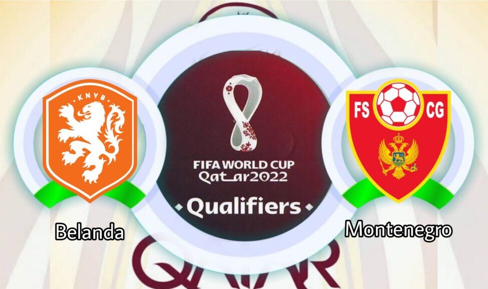 Link Live Streaming Belanda vs Montenegro