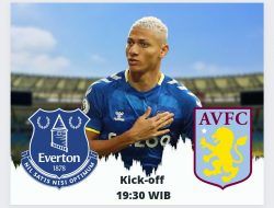 Link Live Streaming Everton vs Aston Villa, Premier League