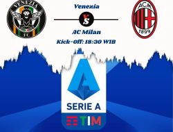 Link Live Streaming : Venezia vs AC Milan, Pukul 18:30 WIB