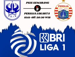 Link Live Streaming PSIS Semarang vs Persija Jakarta