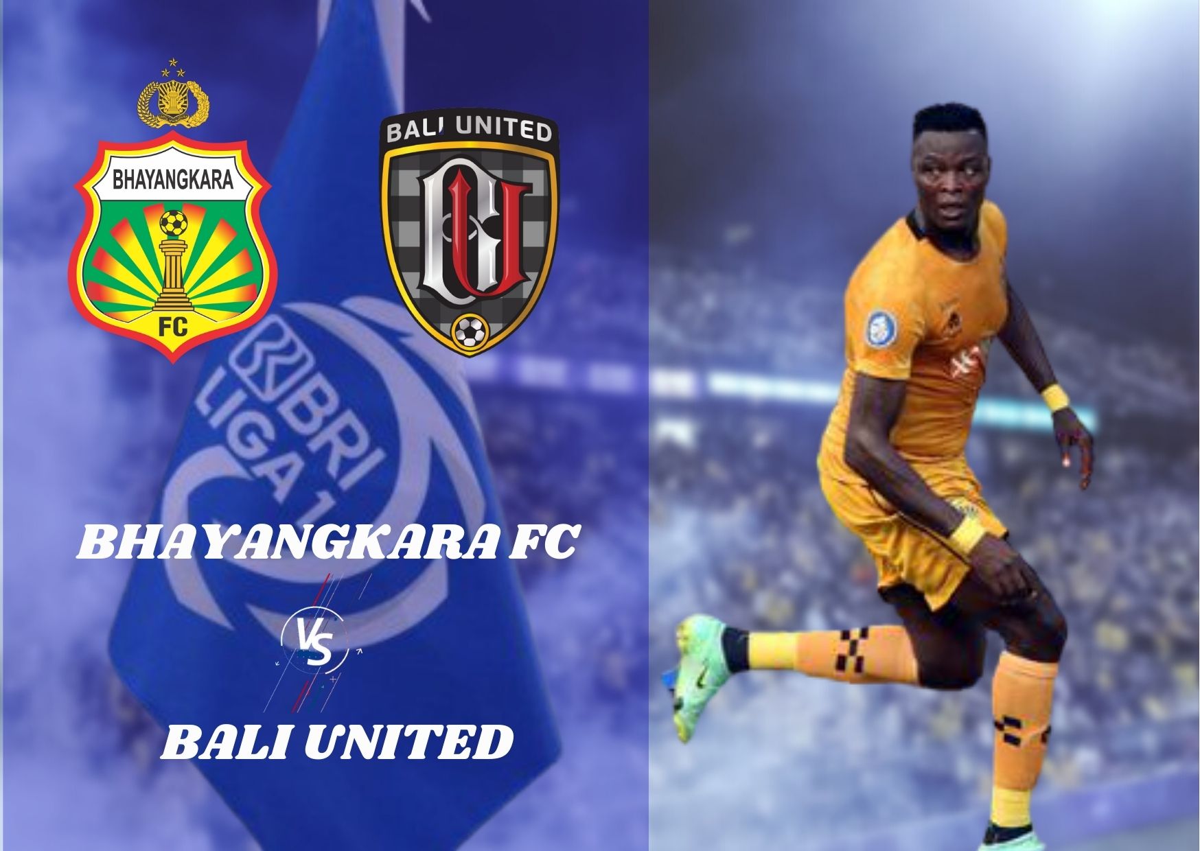 Link Live Streaming Bhayangkara FC vs Bali United, BRI Liga 1 Hari Ini