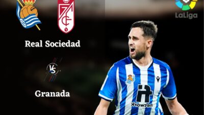 Link Live Streaming Real Sociedad vs Granada, La Liga Pekan Ke-24