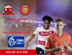 Link Live Streaming Madura United vs Persiraja Banda Aceh