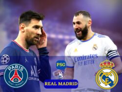 Link Live Streaming PSG vs Real Madrid di Babak 16 Besar Champions