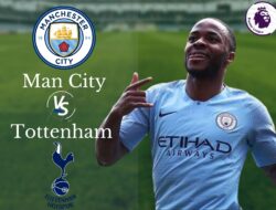 Link Live Streaming Manchester City vs Tottenham di Liga Inggris