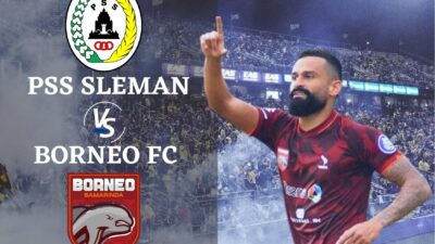 Link Live Streaming PSS Sleman vs Borneo FC di BRI Liga 1