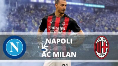 Seri A : Link Live Streaming Napoli vs AC Milan