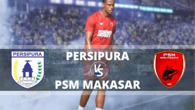 Link Live Streaming Persipura vs PSM Makasar