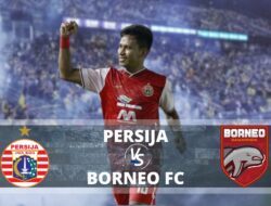 Link Live Streaming Persija Jakarta vs Borneo FC