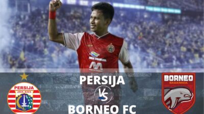 Link Live Streaming Persija Jakarta vs Borneo FC