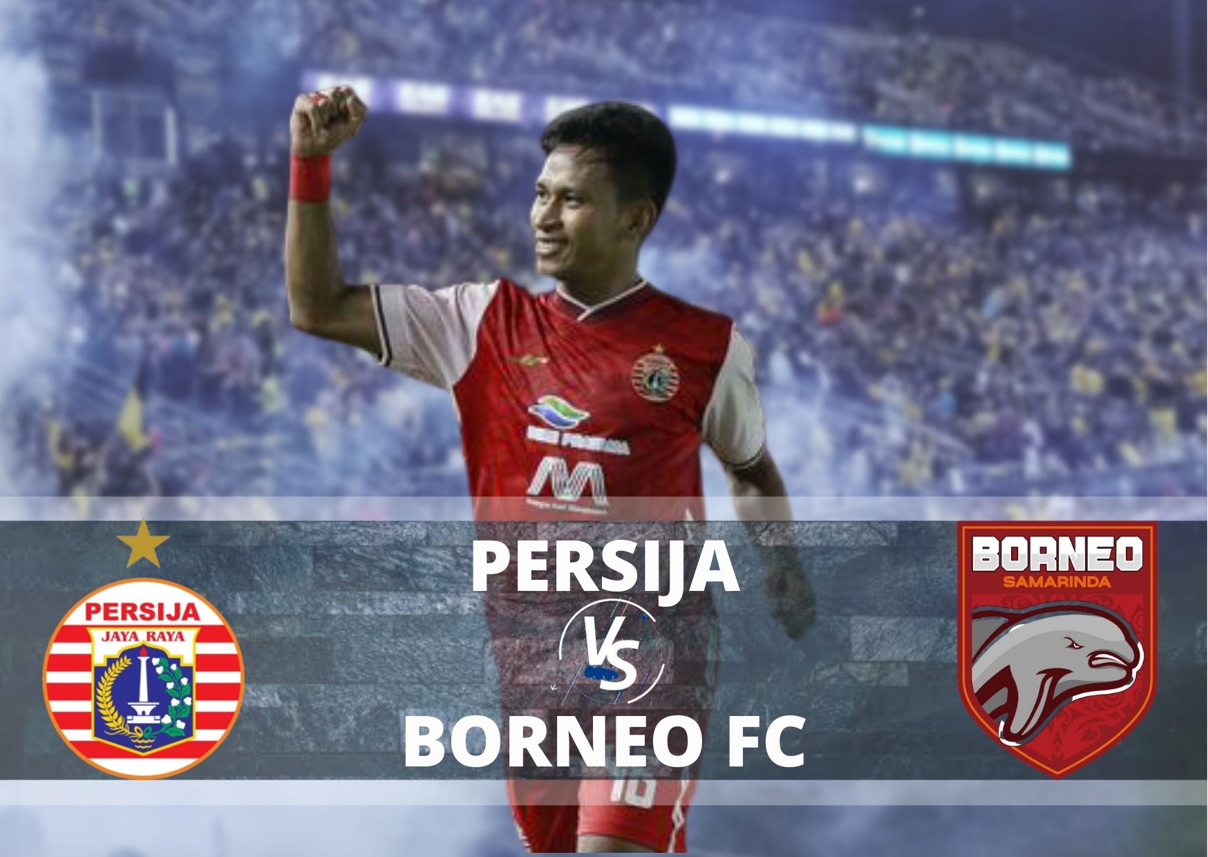 Link Live Streaming Persija Jakarta vs Borneo FC