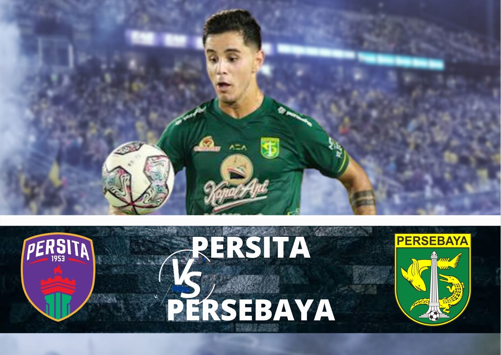 Link Live Streaming Persita vs Persebaya dan Jadwal BRI Liga 1 Malam Ini