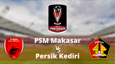 Link Live Streaming PSM Makasar vs Persik Kediri di Group D Piala Presiden 2022