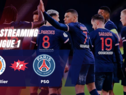 Live Streaming Montpellier vs PSG di Ligue 1